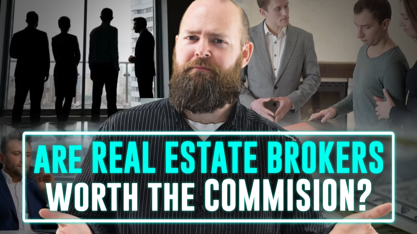 Real Estate Agents: Are they worth the commission?